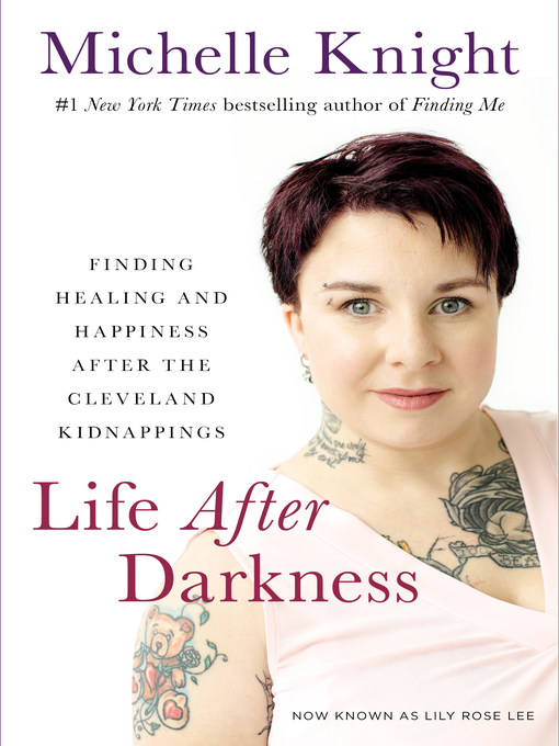 Title details for Life After Darkness by Michelle Knight - Wait list